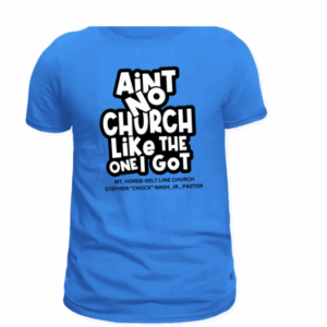 Ain't No Church T-shirt
